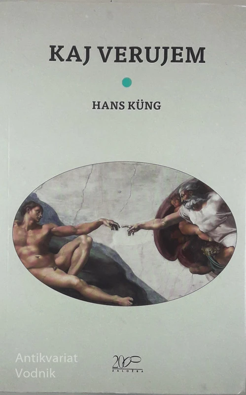 KAJ VERUJEM, Hans Kung