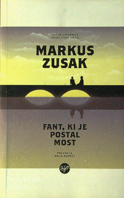 FANT, KI JE POSTAL MOST, Markus Zusak