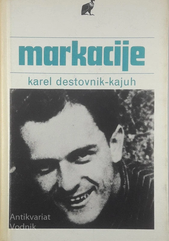 MARKACIJE, Karel Destovnik – Kajuh