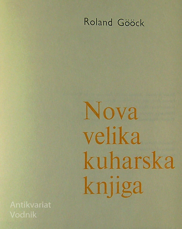 NOVA VELIKA KUHARSKA KNJIGA, Roland Gööck