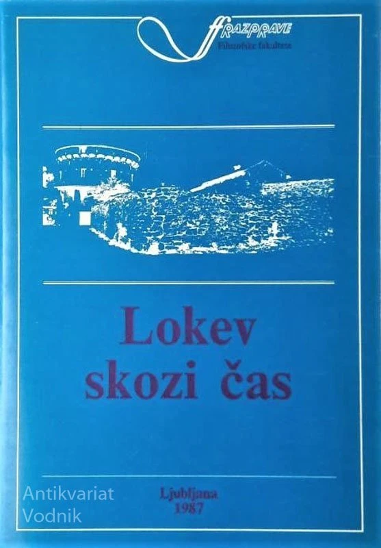LOKEV SKOZI ČAS, Ur. Dr. IGNACIJ VOJE