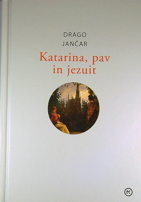 KATARINA, PAV IN JEZUIT, Drago Jančar