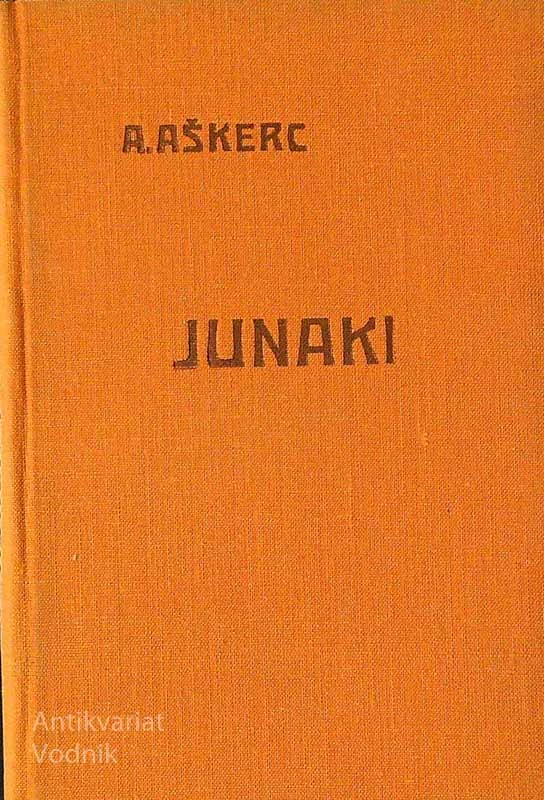 JUNAKI, Anton Aškerc