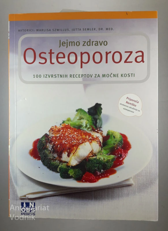 JEJMO ZDRAVO: OSTEOPOROZA, M. Szwillus & J. Semler