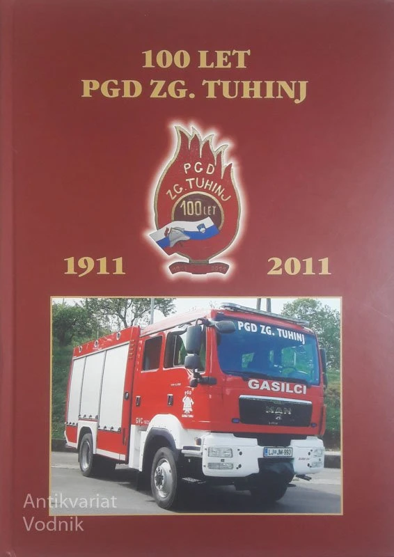 100 LET PGD ZG. TUHINJ 1911-2011, uredili I. Bajde in M. Slapnik