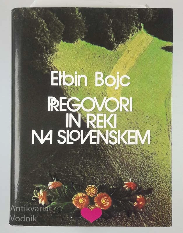 PREGOVORI IN REKI NA SLOVENSKEM, E. Bojc