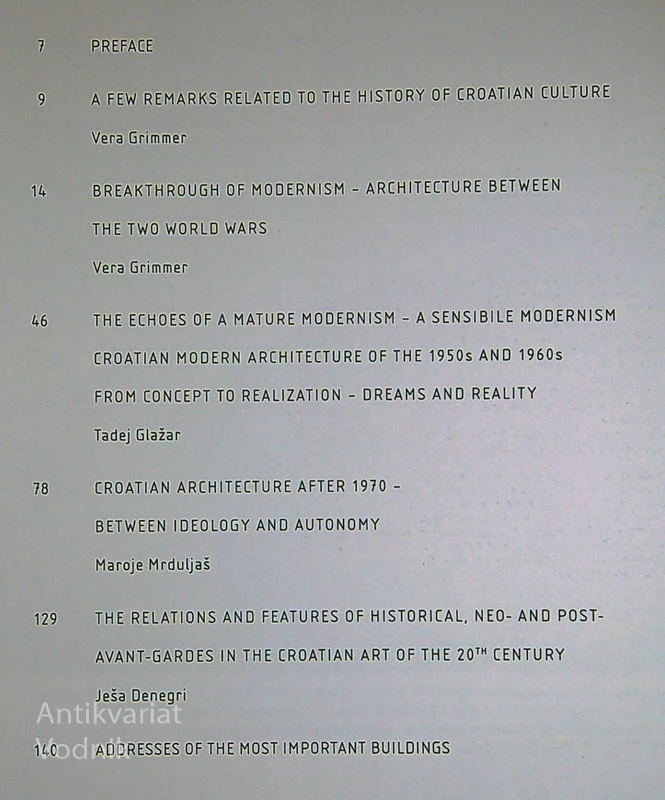 CONTINUITY OF MODERNITY, FRAGMENTS OF CROATIAN ARCHITECTURE FROM MODERNISM TO 2010