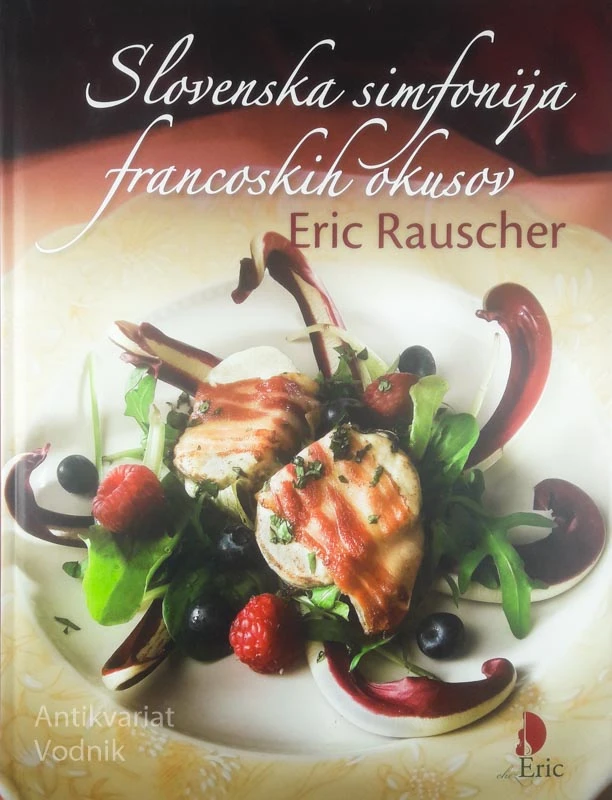 SLOVENSKA SIMFONIJA FRANCOSKIH OKUSOV, Eric Rauscher