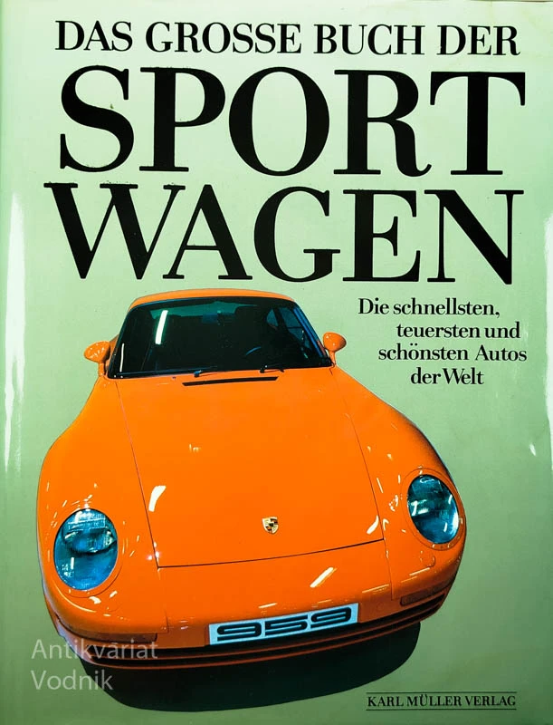 DAS GROSSE BUCH DER SPORT WAGEN, Karl Muller Verlag