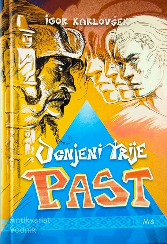 OGNJENI TRIJE; PAST, Igor Karlovšek
