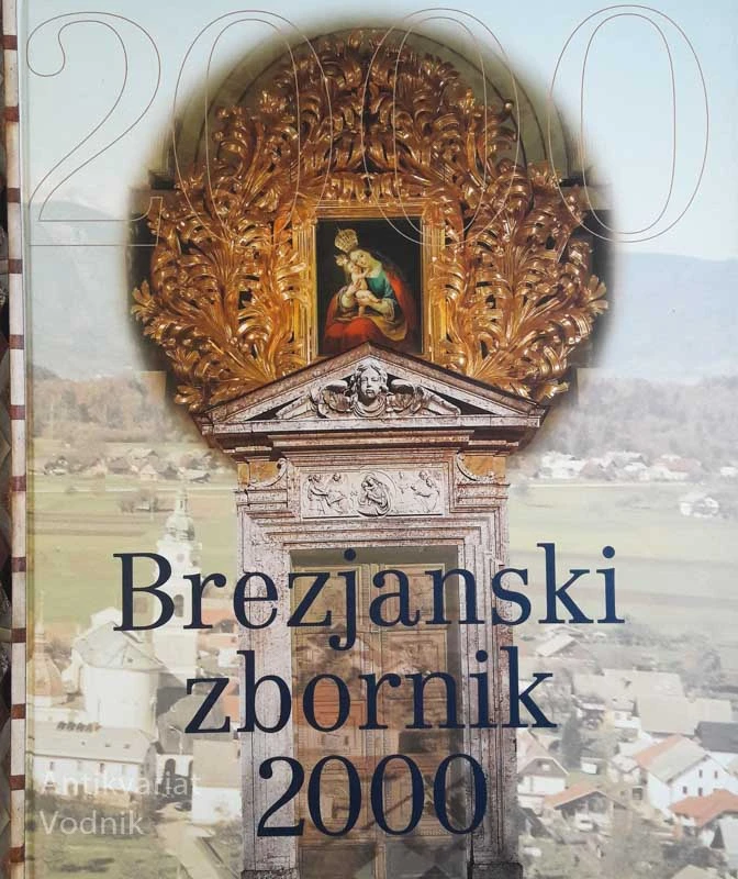 BREZJANSKI ZBORNIK 2000, urednik Jože Dežman