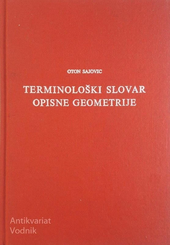 TERMINOLOŠKI SLOVAR OPISNE GEOMETRIJE, Oton Sajovic