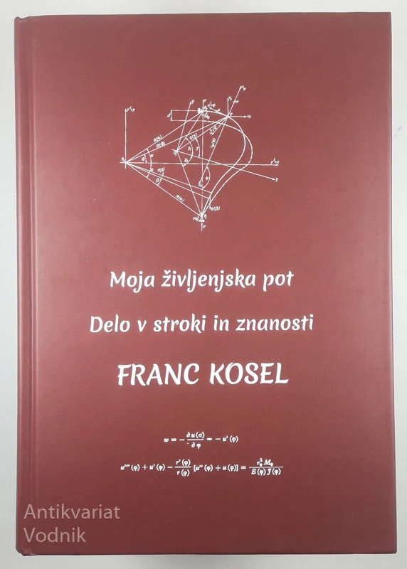 MOJA ŽIVLJENJSKA POT, Franc Kosel