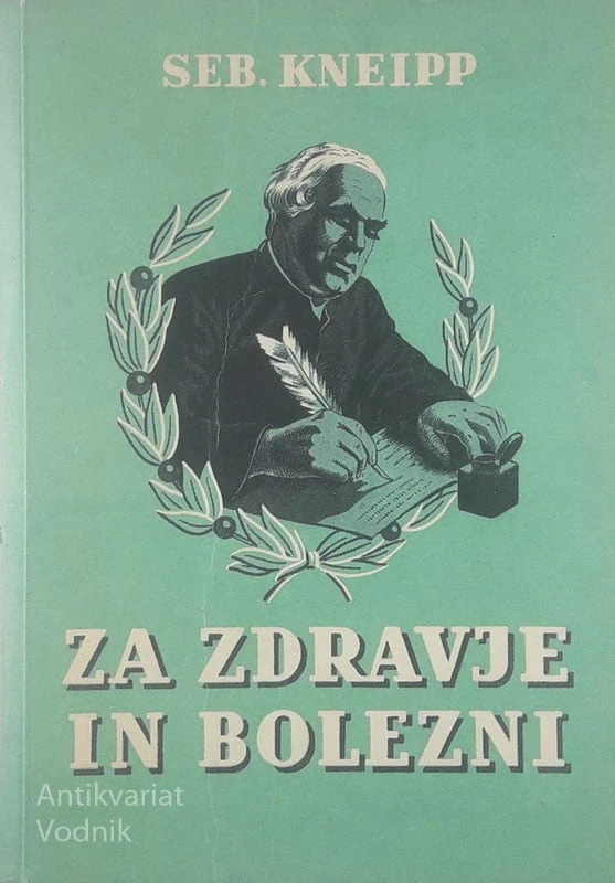 ZA ZDRAVJE IN BOLEZNI, Seb. Kneipp