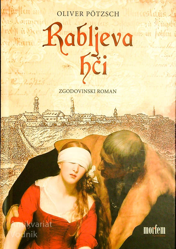 RABLJEVA HČI, Oliver Pötzsch