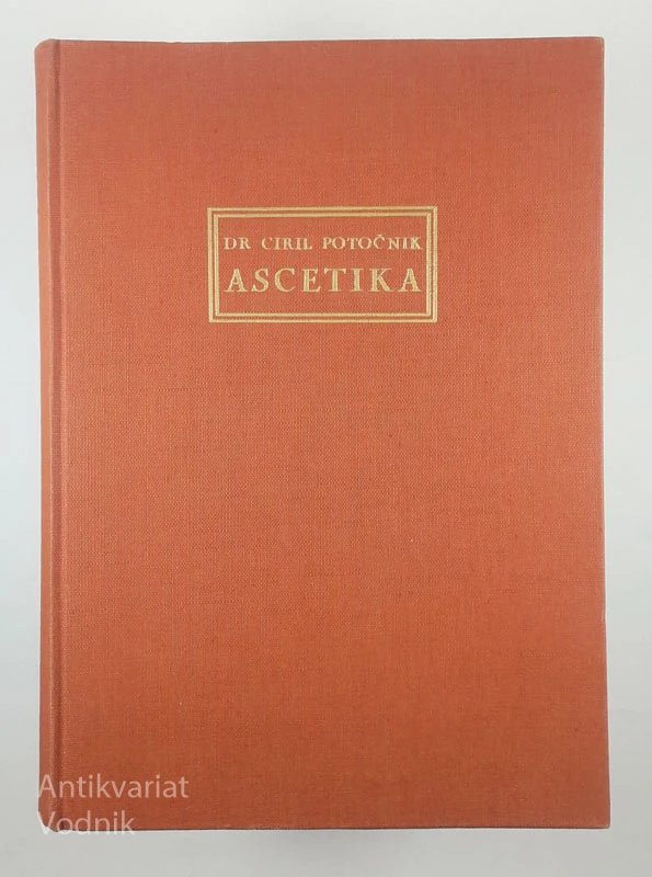 ASCETIKA, Dr. Ciril Potočnik