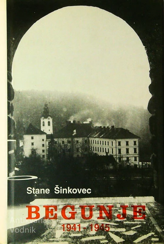 BEGUNJE 1941 – 1945, Stane Šinkovec