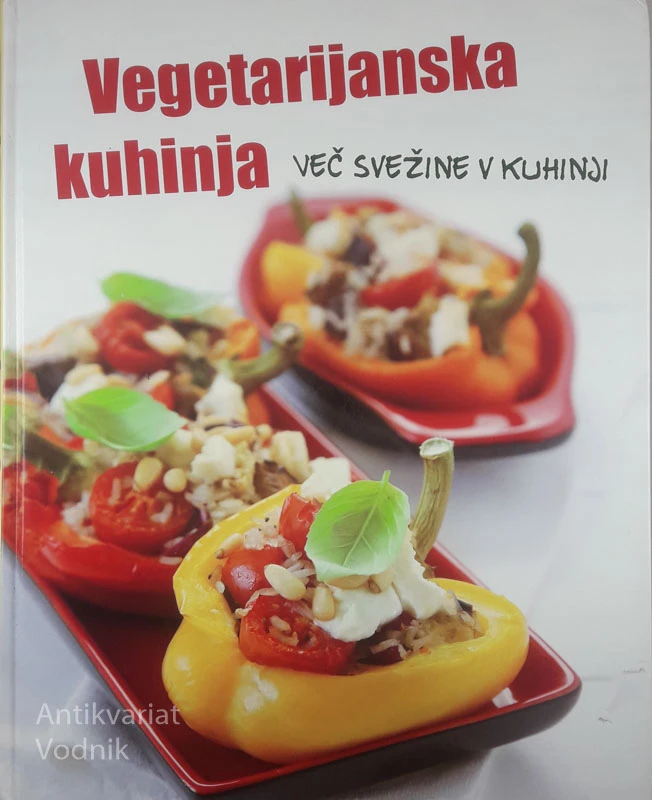 VEGETARIJANSKA KUHINJA, več avtorjev