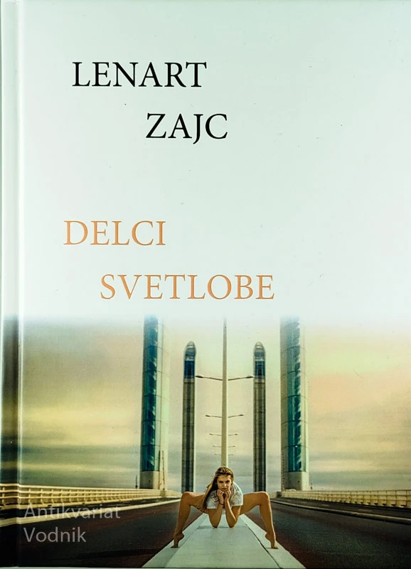 DELCI SVETLOBE, Lenart Zajc