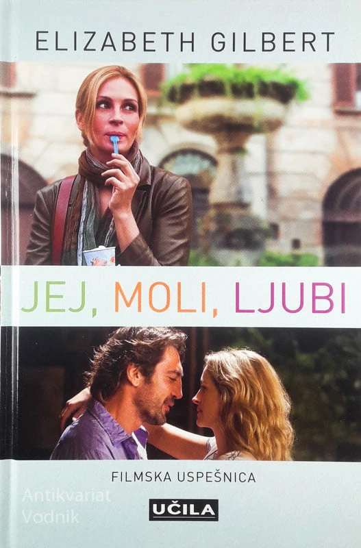 JEJ, MOLI, LJUBI, Elizabeth Gilbert