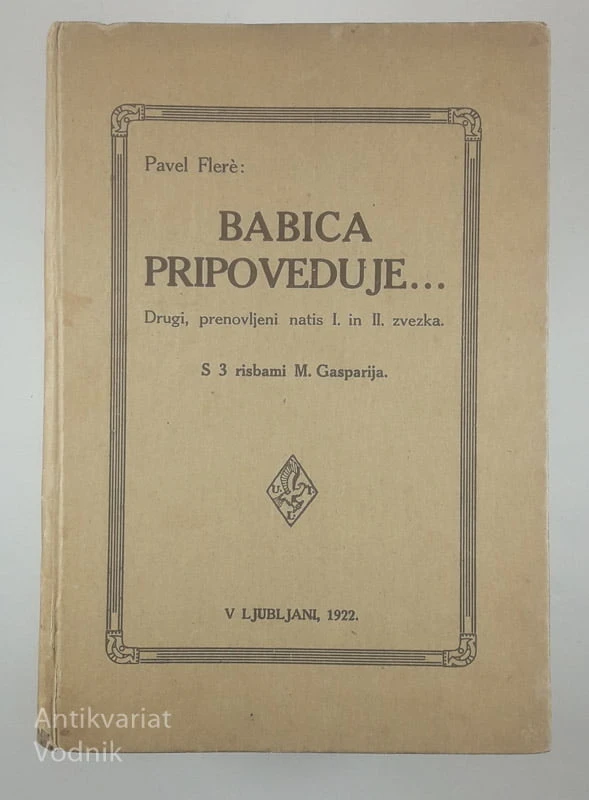 BABICA PRIPOVEDUJE…, Pavel Flere (risbe M. Gasparija)