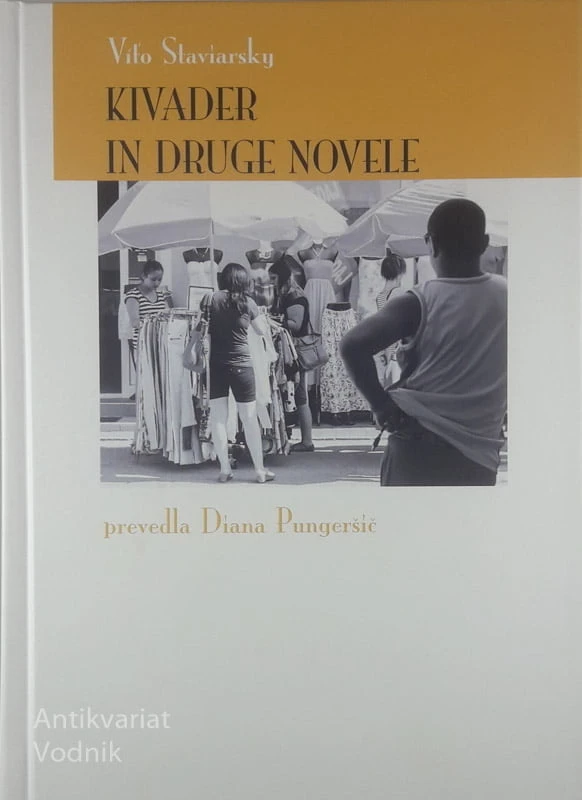 KIVADER IN DRUGE NOVELE, Vito Staviarsky