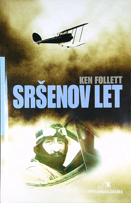 SRŠENOV LET, Ken Follett