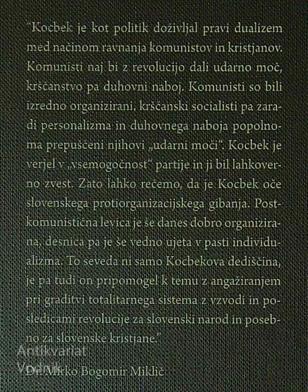 SREDI KRUTE SILE NEŽNO TRAJAM; IDEJNO-POLITIČNA DEDIŠČINA EDVARDA KOCBEKA IN SLOVENSKI KRISTJANI, Mirko Bogomir Miklič