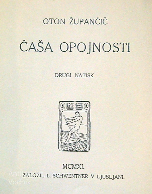 ČAŠA OPOJNOSTI, Oton Župančič