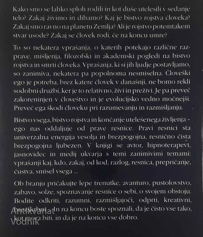 ZAKAJ SE RODIMO IN ZAKAJ UMREMO, Alen Marič