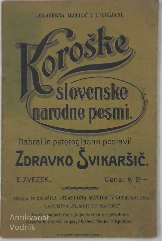 KOROŠKE SLOVENSKE NARODNE PESMI II. zvezek , Zdravko Švikaršič
