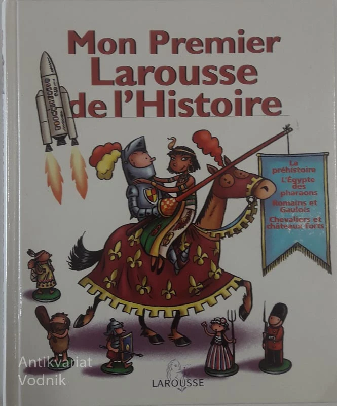LAROUSSE DE L’HISTOIRE, Mon Premier
