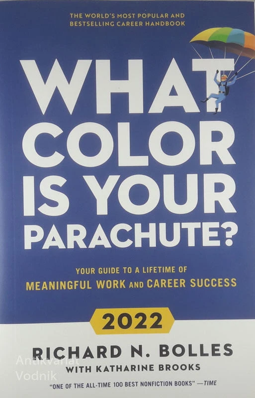 WHAT COLOR IS YOUR PARACHUTE?, Richard N. Bolles