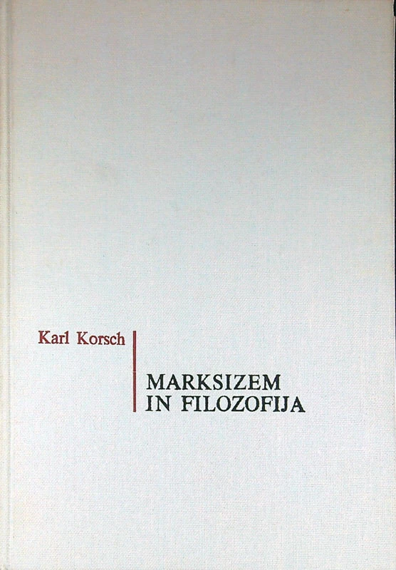 MARKSIZEM IN FILOZOFIJA, Karl Korsch