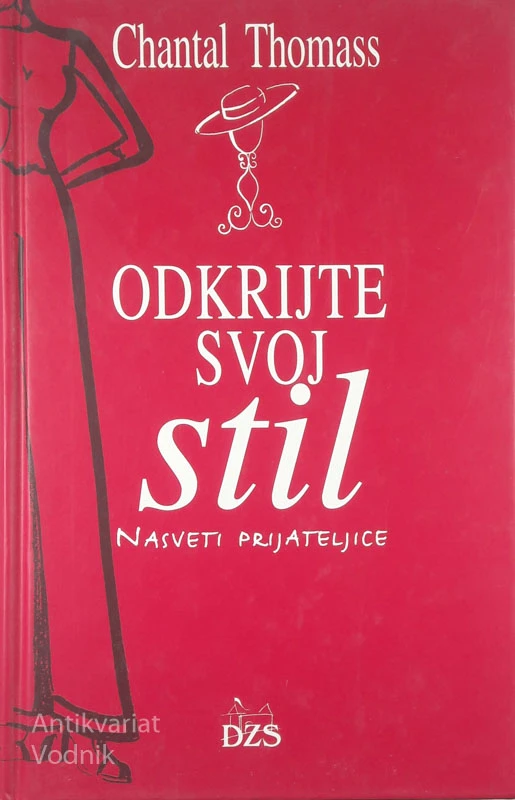 ODKRIJTE SVOJ STIL, Chantal Thomas