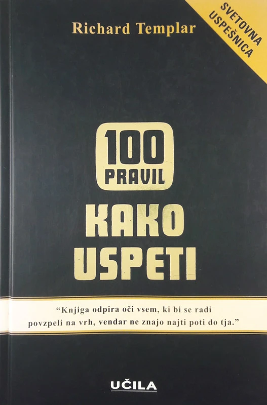 100 PRAVIL, KAKO USPETI, Richard Templar
