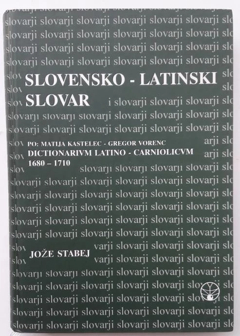 SLOVENSKO-LATINSKI SLOVAR, Jože Štabej