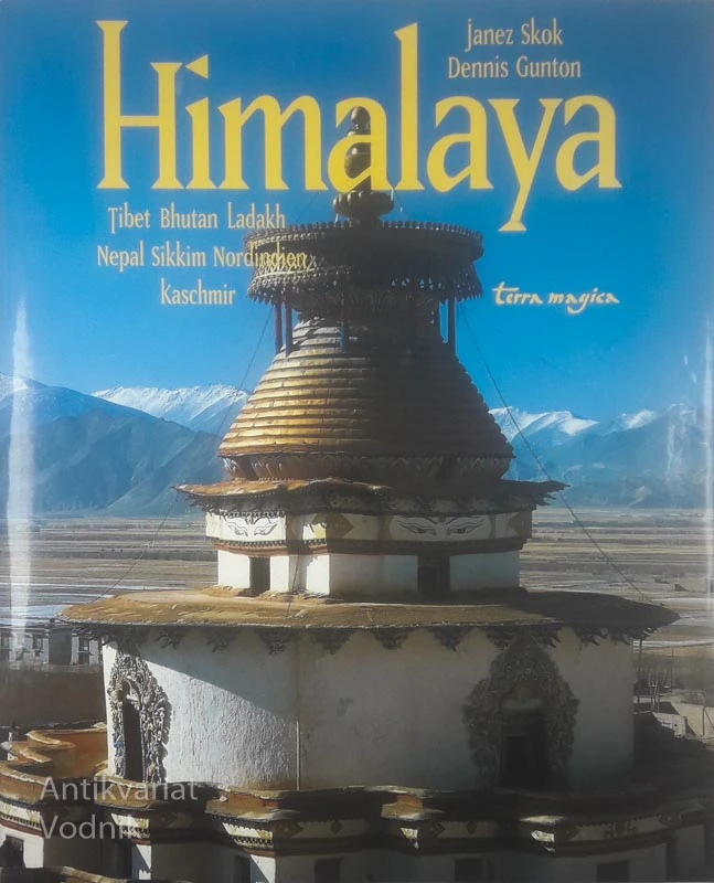 HIMALAYA; TIBET, BHUTAN, LADAKH, NEPAL, SIKKIM, NORDINDIEN, KASCHMIR, več avtorjev