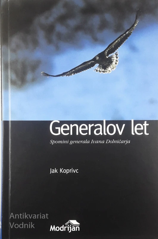GENERALOV LET, spomini generala Ivana Dolničarja