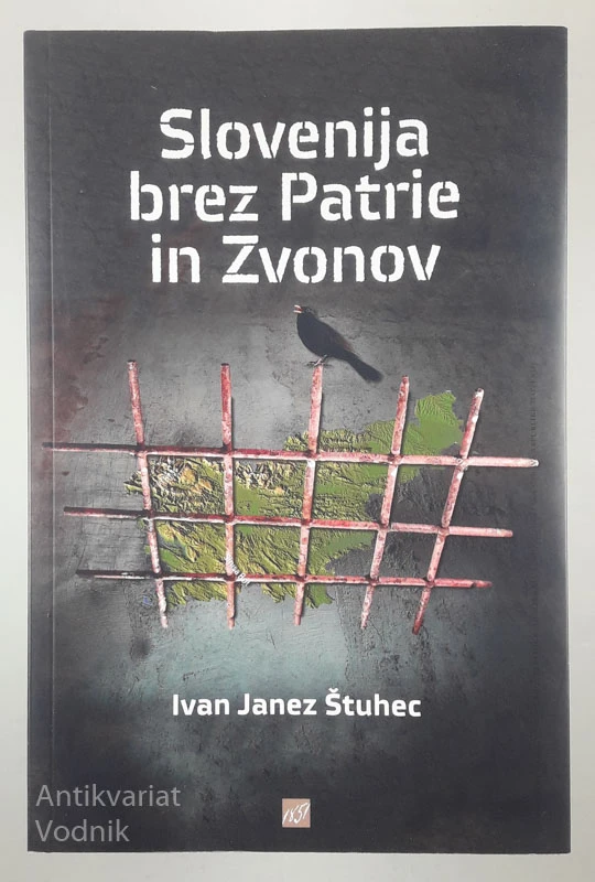 SLOVENIJA BREZ PATRIE IN ZVONOV, Ivan Janez Štuhec