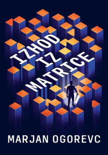 IZHOD IZ MATRICE, Marjan Ogorevc