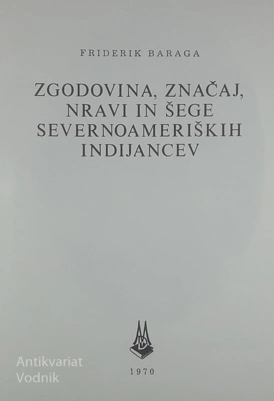 KNJIGA O INDIJANCIH, Friderik Baraga