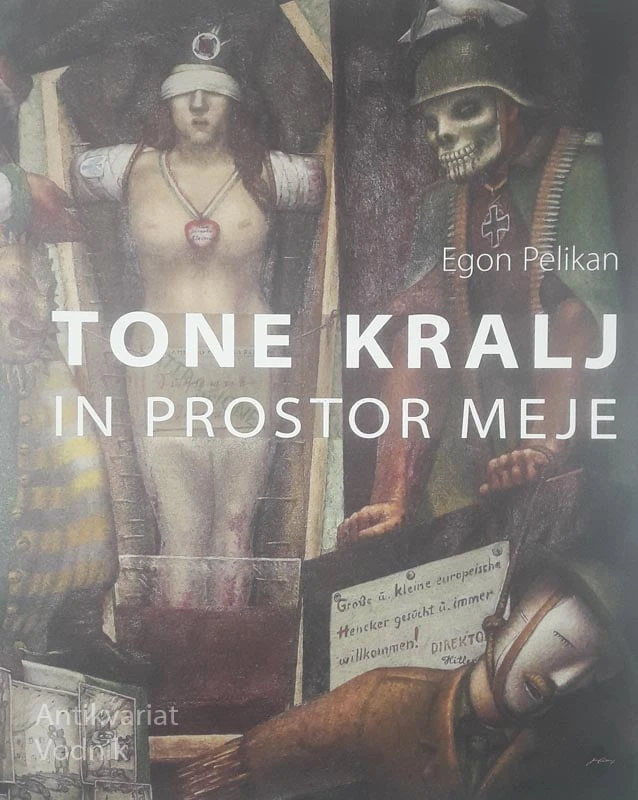 TONE KRALJ IN PROSTOR MEJE, Egon Pelikan