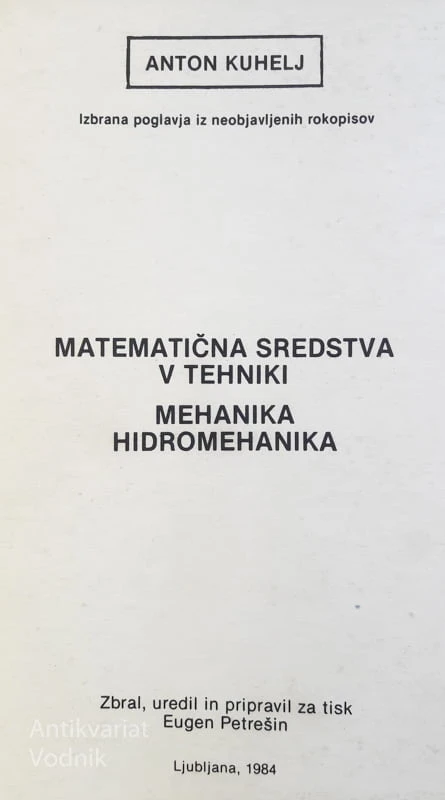 MATEMATIČNA SREDSTVA V TEHNIKI: MEHANIKA, HIDROMEHANIKA