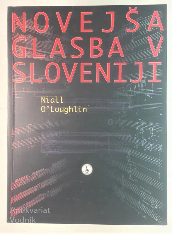 NOVEJŠA GLASBA V SLOVENIJI, Niall 0″ Loughlin (osebnosti in razvoj)