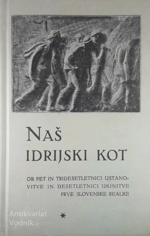 NAŠ IDRIJSKI RUDNIK, Lado Božič