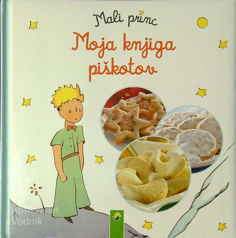 MALI PRINC; MOJA KNJIGA PIŠKOTOV