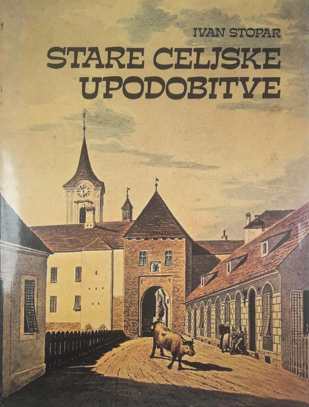 STARE CELJSKE UPODOBITVE, Ivan Stopar
