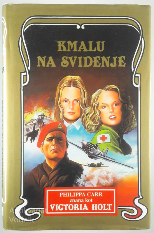 KMALU NA SVIDENJE, Philippa Carr (Victoria Holt)