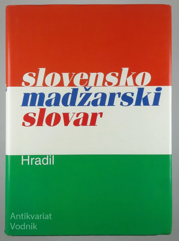 SLOVENSKO – MADŽARSKI SLOVAR, Hradil